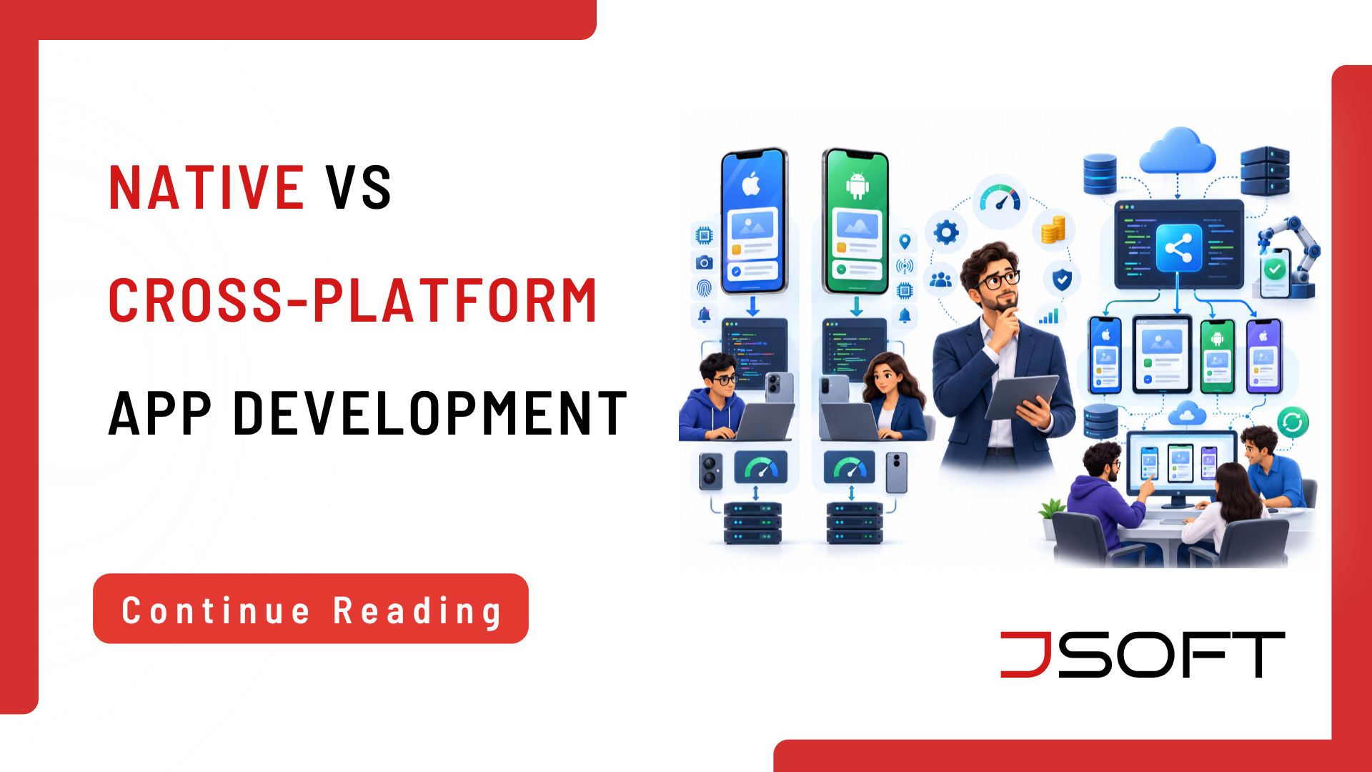 native-vs-cross-platform-mobile-app-development-JSOFT